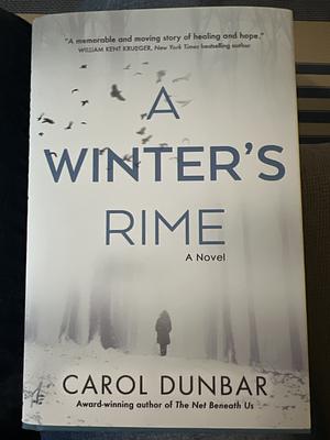 A Winter's Rime: A Novel by Carol Dunbar