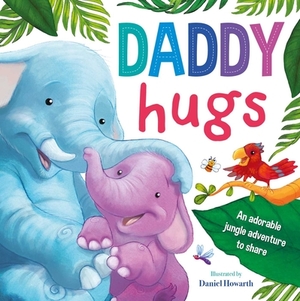 Daddy Hugs by Igloobooks