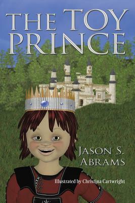 The Toy Prince by Jason S. Abrams