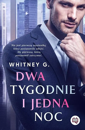Dwa tygodnie i jedna noc by Whitney G.