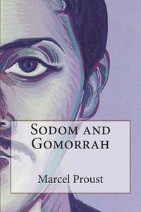 Sodom and Gomorrah by Marcel Proust