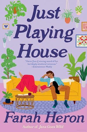 Just Playing House by Farah Heron