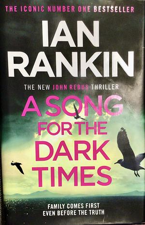 A Song for the Dark Times by Ian Rankin