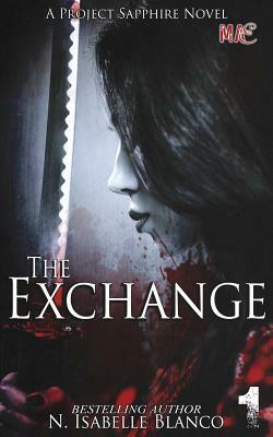 The Exchange Part 1 by N. Isabelle Blanco