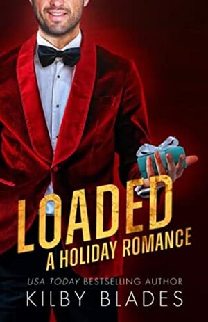 Loaded by Kilby Blades