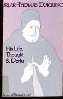 Friar Thomas D'Aquino: His Life, Thought, and Work by James A. Weisheipl