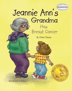 Jeannie Ann's Grandma Has Breast Cancer by Diane Davies
