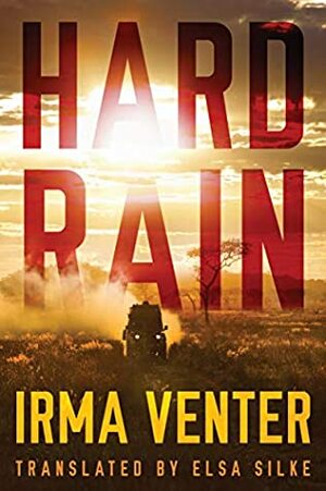 Hard Rain by Irma Venter, Elsa Silke