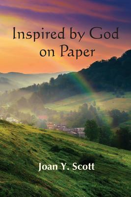 Inspired by God on Paper by Joan Scott