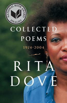 Collected Poems: 1974-2004 by Rita Dove