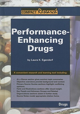 Performace Enhancing Drugs by Laura K. Egendorf