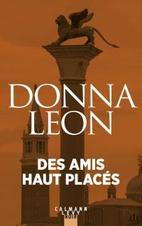 Des amis haut placés by Donna Leon