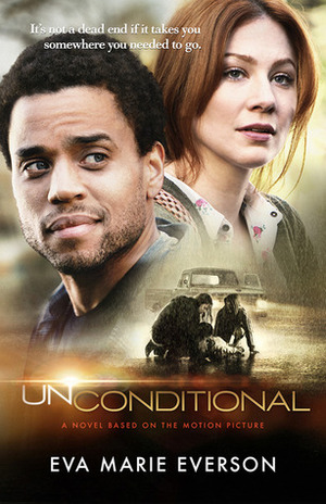 Unconditional by Eva Marie Everson
