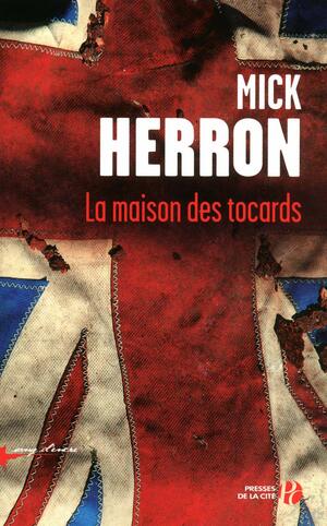 La Maison des tocards by Mick Herron