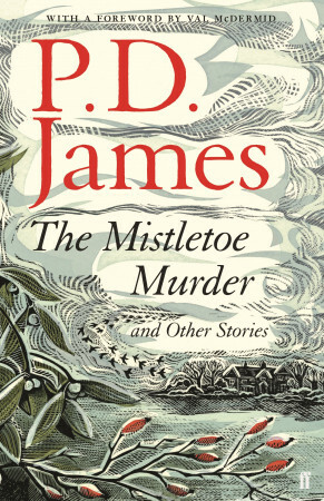 The Mistletoe Murder and Other Stories by P.D. James