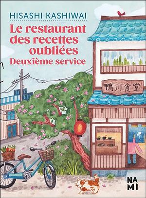 Le restaurant des recettes oubliées: Deuxième service by Hisashi Kashiwai