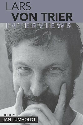 Lars Von Trier: Interviews by Jan Lumholdt, Michael Tapper