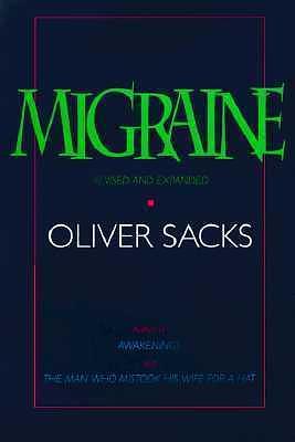 Migraine, Revised and Expanded Edition by Oliver Sacks, Oliver Sacks