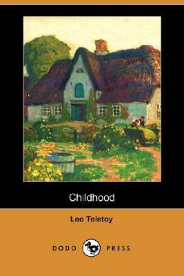 Childhood (Dodo Press) by Leo Tolstoy