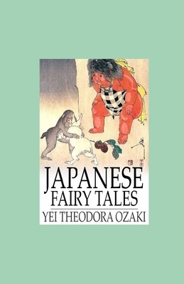 Japanese Fairy Tales illustrated by Yei Theodora Ozaki