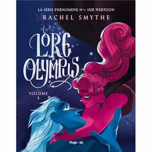 Lore Olympus: Volume 3 by Rachel Smythe