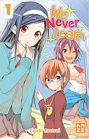 We Never Learn, Tome 1 by Taishi Tsutsui