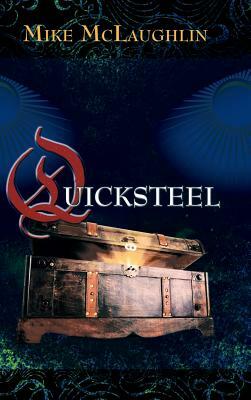 Quicksteel by Mike McLaughlin