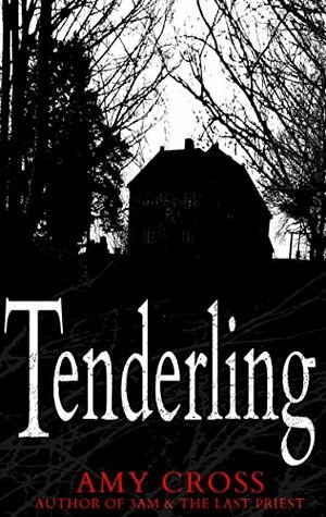 Tenderling by Amy Cross