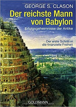 Der Reichste Mann von Babylon by George S. Clason