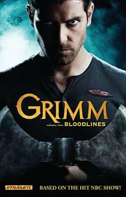 Grimm, Volume 2: Bloodlines by Marc Gaffen, Rod Rodolfo, Kyle McVey