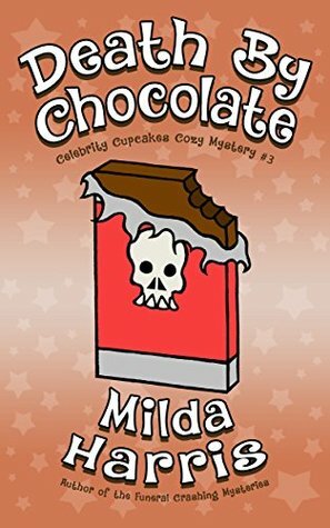 Death by Chocolate by Milda Harris