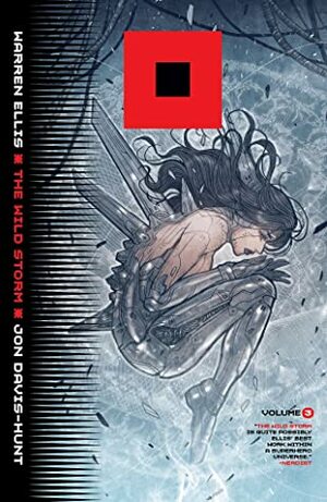 The Wild Storm, Vol. 3 by Jon Davis-Hunt, Warren Ellis