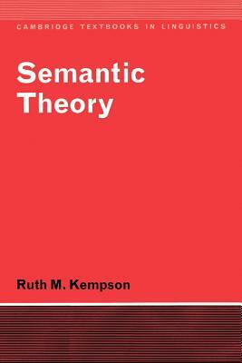 Semantic Theory by Ruth M. Kempson