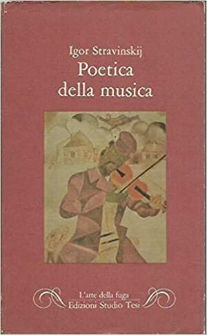 Poetica della musica by Igor Stravinsky