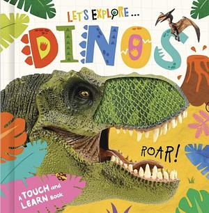 Let's Explore: Dino's by Mary Atkinson