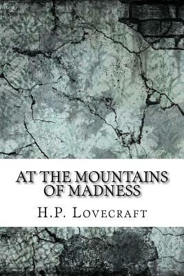 At the Mountains of Madness by H.P. Lovecraft