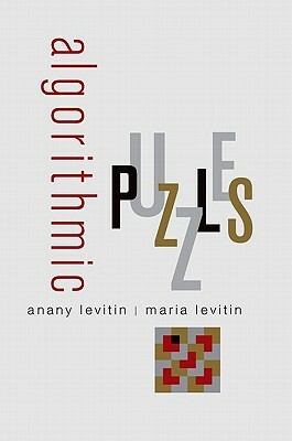 Algorithmic Puzzles by Maria Levitin, Anany Levitin