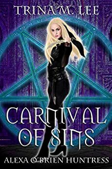 Carnival of Sins by Trina M. Lee