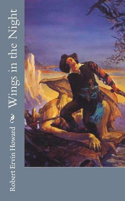 Wings in the Night by Robert E. Howard