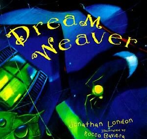 Dream Weaver by Jonathan London