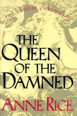 Queen of the Damned by Anne Rice