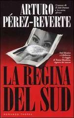 La regina del sud by Arturo Pérez-Reverte, Roberta Bovaia
