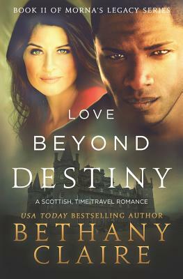 Love Beyond Destiny by Bethany Claire