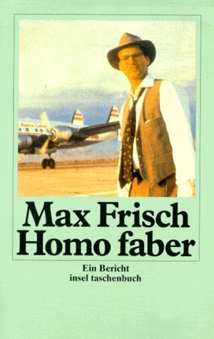 Homo faber: Ein Bericht. by Max Frisch