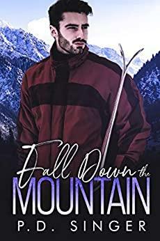 Fall Down the Mountain by P.D. Singer