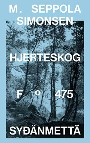 Hjerteskog by M. Seppola Simonsen