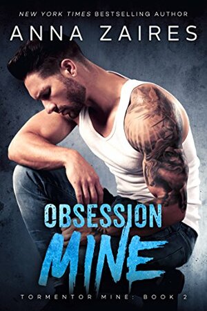 Obsession Mine by Anna Zaires, Dima Zales