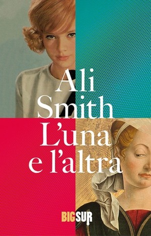 L'una e l'altra by Federica Aceto, Ali Smith