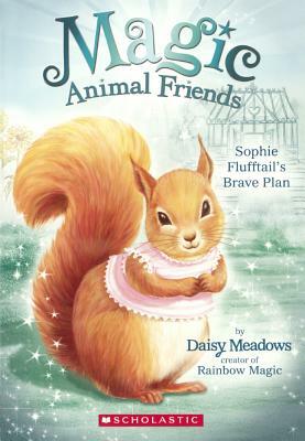 Sophie Flufftail's Brave Plan by Daisy Meadows