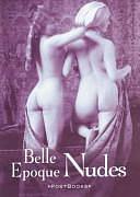 Belle Epoque Nudes by Orion